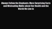 Read Always Follow the Elephants: More Surprising Facts and Misleading Myths about Our Health
