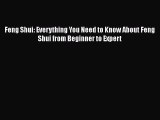PDF Feng Shui: Everything You Need to Know About Feng Shui from Beginner to Expert  EBook