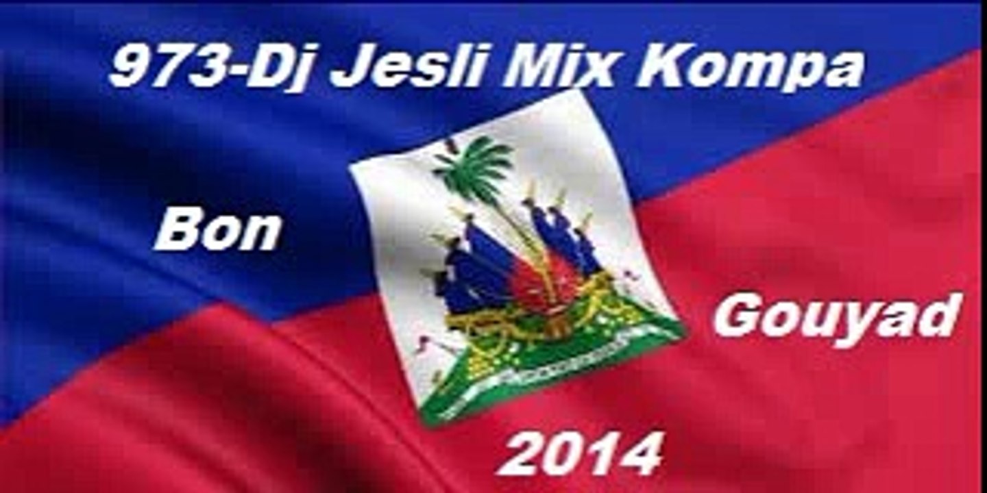 Mix Kompa Riddim Gouyad 2014 . Mixé Par Dj Jesli 973