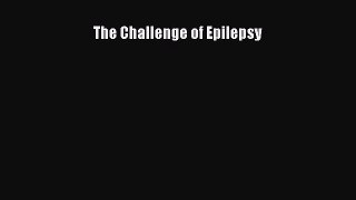 Read The Challenge of Epilepsy Ebook Free