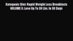 PDF Ketogenic Diet: Rapid Weight Loss Breakfasts VOLUME 3: Lose Up To 30 Lbs. In 30 Days  Read