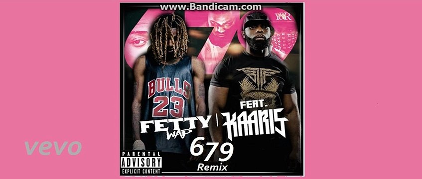 KAARIS feat FETTY WAP - 679 Remix (Son Officiel)