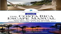 The Costa Rica Escape Manual  Your How To Guide on Moving  Traveling Through    Living in Costa