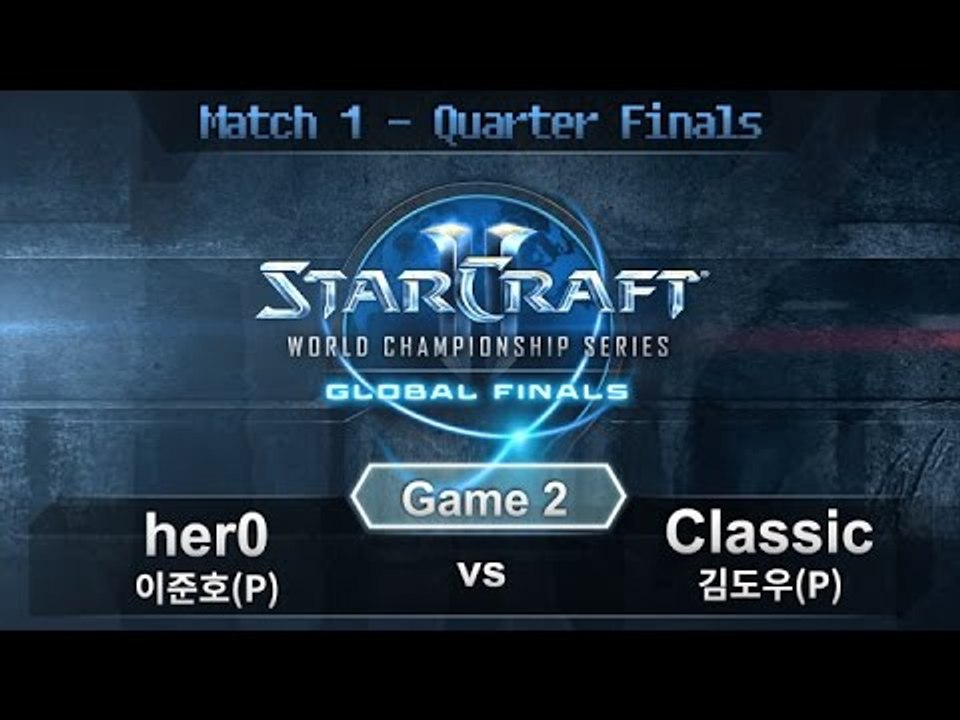 [2015 WCS Global Finals] herO(이준호) vs Classic(김도우) - Match 1 Quarter Finals Game 2