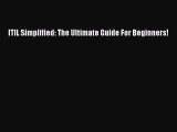 PDF ITIL Simplified: The Ultimate Guide For Beginners!  Read Online