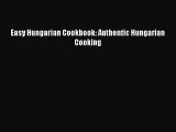 PDF Easy Hungarian Cookbook: Authentic Hungarian Cooking Free Books