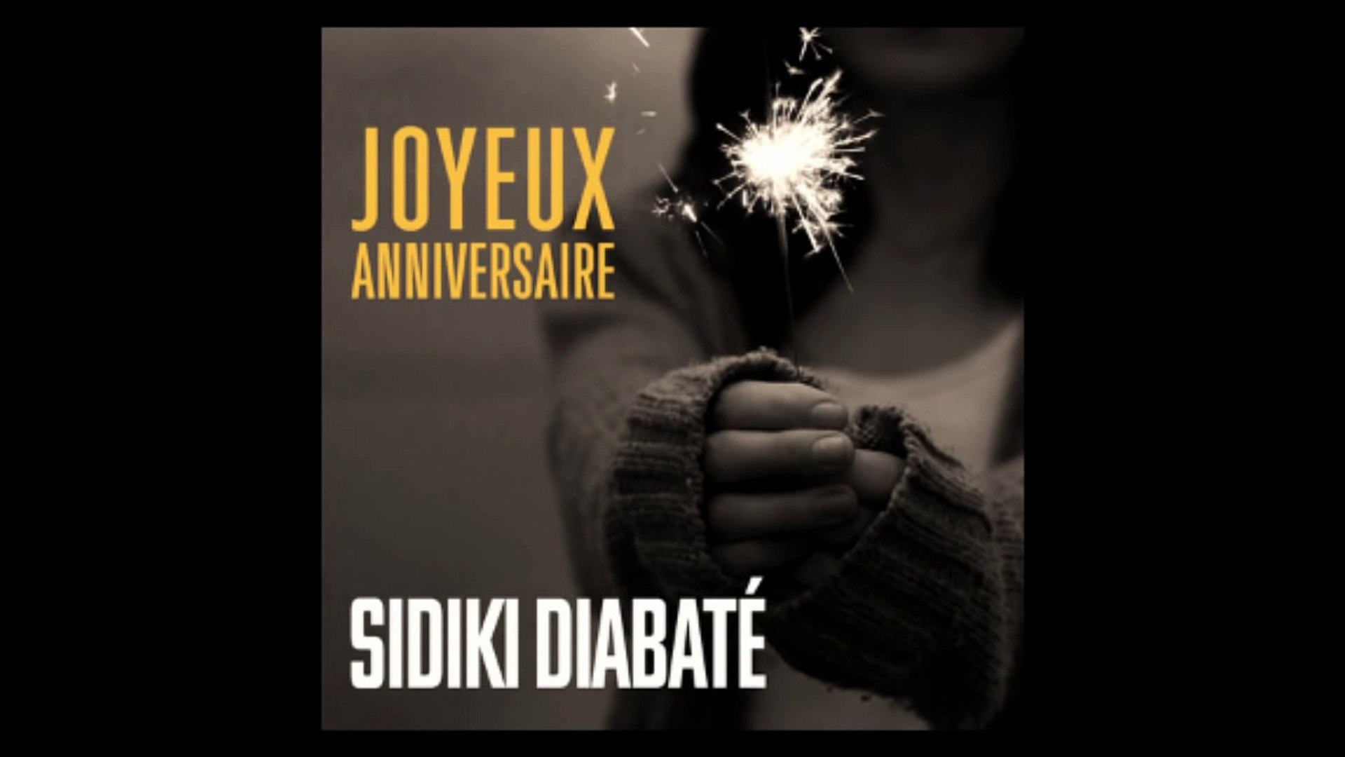 Sidiki Diabate Joyeux Anniversaire Officiel Video Dailymotion