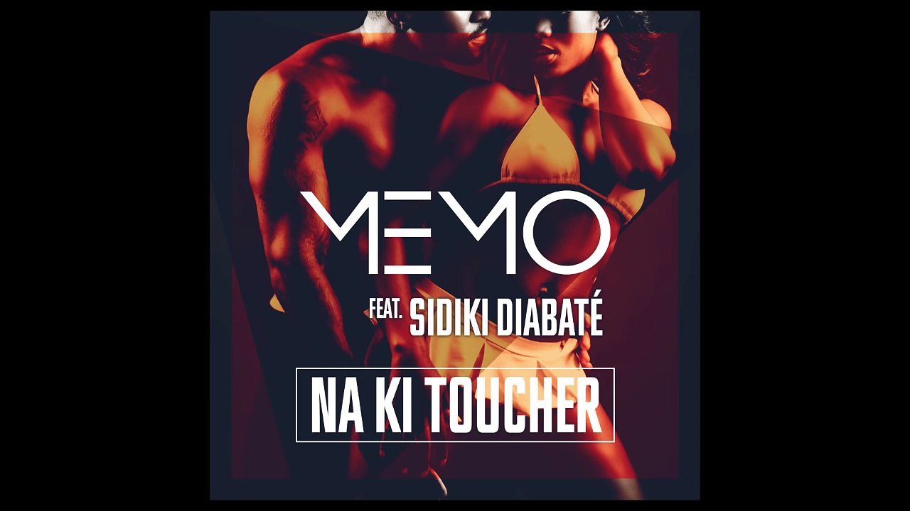 Memo All Star feat Sidiki Diabaté - Na Ki Toucher (Officiel)