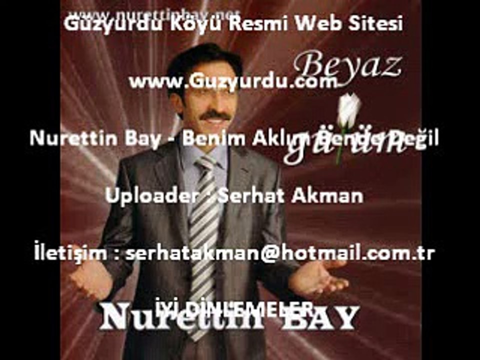 Nurettin Bay - Benim Aklım Bende Değil