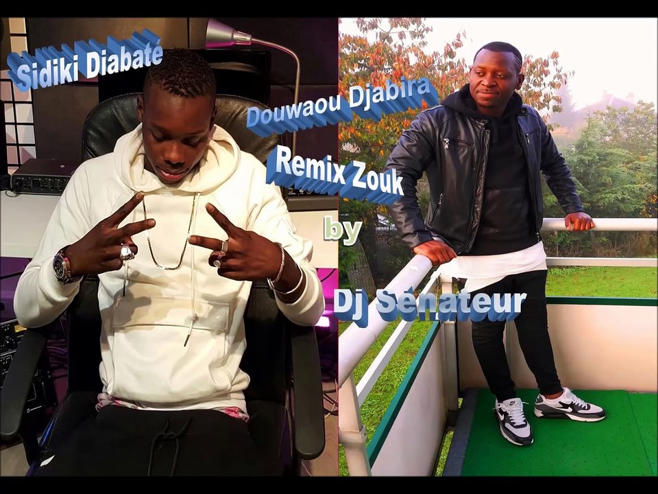 SIDIKI DIABATE DOUWAOU DIABIRA REMIX ZOUK BY DJ SENATEUR