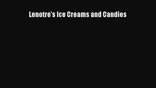 Read Lenotre's Ice Creams and Candies Ebook Free