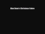 Read Alan Dunn's Christmas Cakes Ebook Free