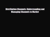 PDF Distribution Channels: Understanding and Managing Channels to Market PDF Book Free
