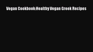 Download Vegan Cookbook:Healthy Vegan Greek Recipes Ebook Free