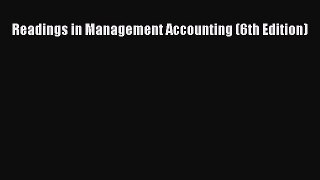 Read Readings in Management Accounting (6th Edition) Ebook Free