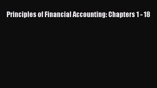 Read Principles of Financial Accounting: Chapters 1 - 18 Ebook Free