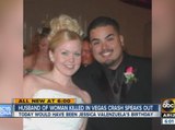 Husband of woman killed in Vegas crash shares his story