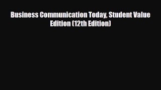 Download Business Communication Today Student Value Edition (12th Edition) Free Books