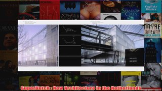 Download PDF  SuperDutch  New Architecture in the Netherlands FULL FREE