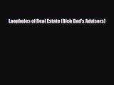 PDF Loopholes of Real Estate (Rich Dad's Advisors) Read Online