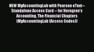 Read NEW MyAccountingLab with Pearson eText-- Standalone Access Card -- for Horngren's Accounting