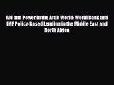 [PDF] Aid and Power in the Arab World: World Bank and IMF Policy-Based Lending in the Middle