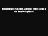 [PDF] Demanding Devaluation: Exchange Rate Politics in the Developing World Read Full Ebook