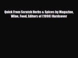[PDF] Quick From Scratch Herbs & Spices by Magazine Wine Food Editors of (1998) Hardcover Download