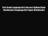 Read First Grade Language Arts Success (Sylvan Super Workbooks) (Language Arts Super Workbooks)