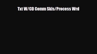 PDF Txt W/CD Comm Skls/Process Wrd Read Online