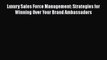 PDF Luxury Sales Force Management: Strategies for Winning Over Your Brand Ambassadors Free
