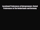 [PDF] Locational Preferences of Entrepreneurs: Stated Preferences in The Netherlands and Germany