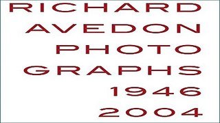 Richard Avedon  Photographs 1946 2004 Ebook pdf download