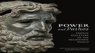 Power and Pathos  Bronze Sculpture of the Hellenistic World Ebook pdf download