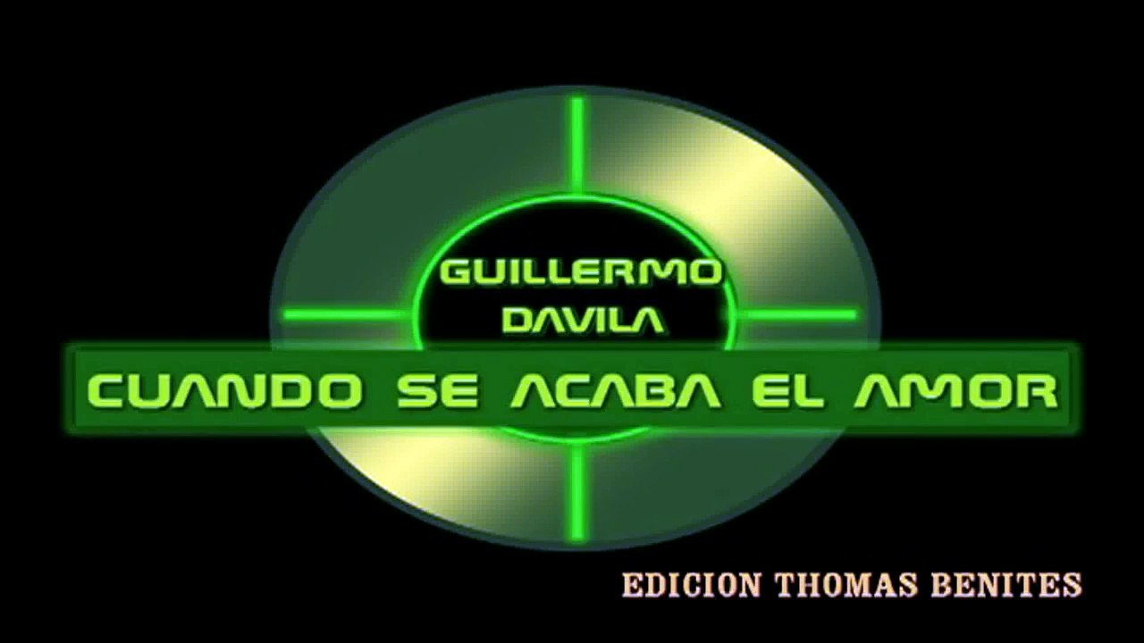 Guillermo Dávila - Cuando se acaba el amor