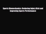 Download Sports Biomechanics: Reducing Injury Risk and Improving Sports Performance Ebook