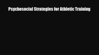 Download Psychosocial Strategies for Athletic Training Ebook