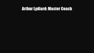Download Arthur Lydiard: Master Coach Read Online