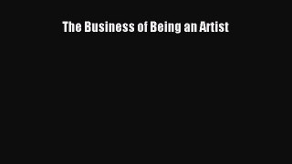 Read The Business of Being an Artist Ebook Free