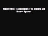[PDF] Asia in Crisis: The Implosion of the Banking and Finance Systems Download Online