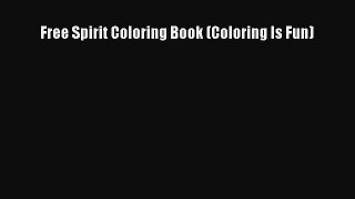 Read Free Spirit Coloring Book (Coloring Is Fun) Ebook Free