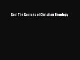 PDF God: The Sources of Christian Theology PDF Book Free