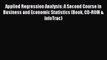 Read Applied Regression Analysis: A Second Course in Business and Economic Statistics (Book