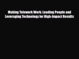 PDF Making Telework Work: Leading People and Leveraging Technology for High-Impact Results