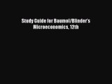 Read Study Guide for Baumol/Blinder's Microeconomics 12th Ebook Free
