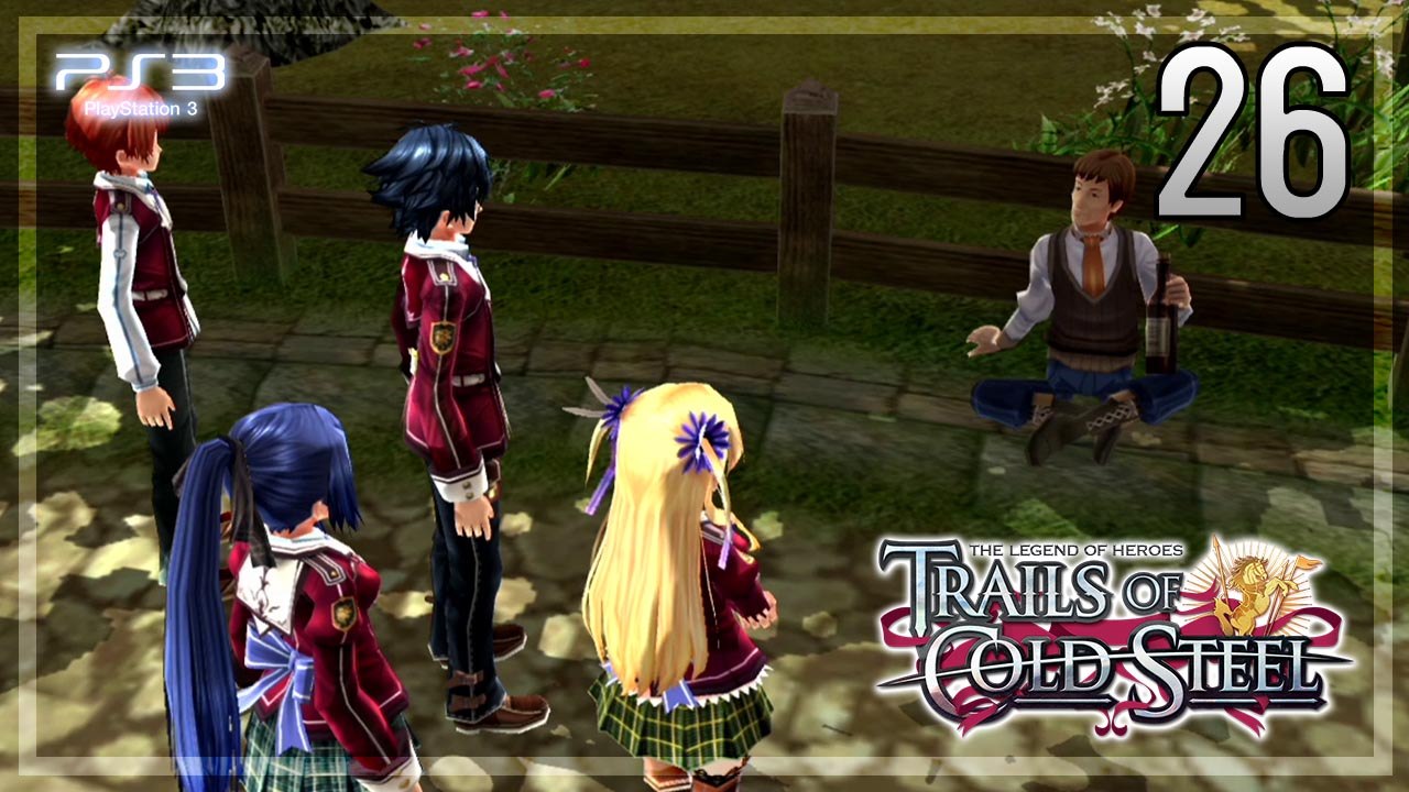 The Legend of Heroes -Trails of Cold Steel- 【PS3】 #26 │ Chapter 1 ： Unconventional Studies