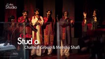 Ishq Aap Bhe Awalla Promo, Chakwal Group and Meesha Shafi, Coke Studio Pakistan, Season 5,