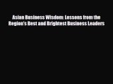[PDF] Asian Business Wisdom: Lessons from the Region's Best and Brightest Business Leaders