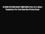 PDF 3X NON FICTION BOOK TEMPLATES (Part 3): 3 Short Templates For Your New Non Fiction Book