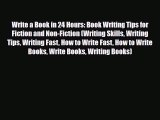 PDF Write a Book in 24 Hours: Book Writing Tips for Fiction and Non-Fiction (Writing Skills